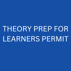 THEORY PREP FOR LEARNERS PERMIT